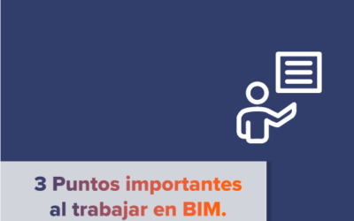 3 Puntos Importantes al Trabajar en BIM